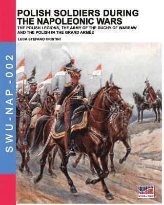 bokomslag Polish soldiers during the Napoleonic wars
