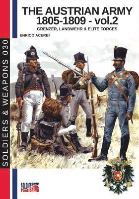 The Austrian army 1805-1809 - vol. 2 1