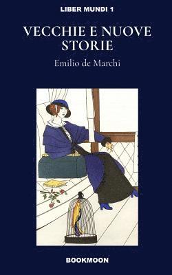 Emilio De Marchi - Vecchie e nuove storie, Häftad