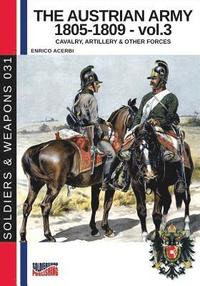 bokomslag The Austrian army 1805-1809 - vol. 3