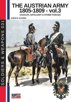 Enrico Acerbi - Austrian army 1805-1809 - vol. 3, Häftad