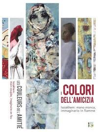 bokomslag I colori dell'amicizia