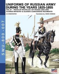 bokomslag Uniforms of Russian army during the years 1825-1855 vol. 07