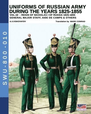 bokomslag Uniforms of Russian army during the years 1825-1855 - Vol. 10