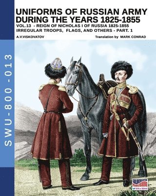 bokomslag Uniforms of Russian army during the years 1825-1855 - Vol. 13
