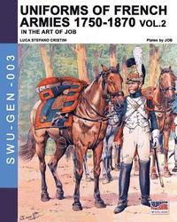 bokomslag Uniforms of French armies 1750-1870... vol. 2