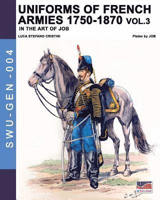 bokomslag Uniforms of French armies 1750-1870 - Vol. 3