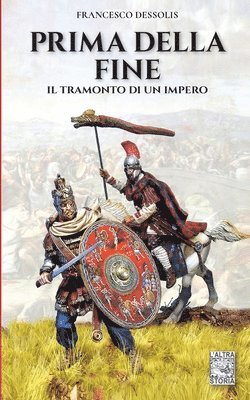 Francesco Dessolis - Prima della fine: Il tramonto di un impero, Häftad