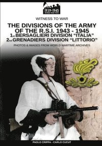 bokomslag The divisions of the army of the R.S.I. 1943-1945 - Vol. 1