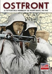 bokomslag Ostfront: Le tattiche della Wehrmacht sul Fronte Russo, 1941-1945