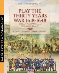 bokomslag Play the Thirty Years war 1618-1648
