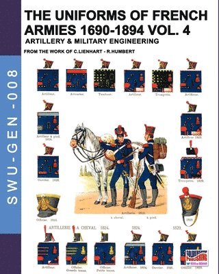 The uniforms of French armies 1690-1894 - Vol. 4 1