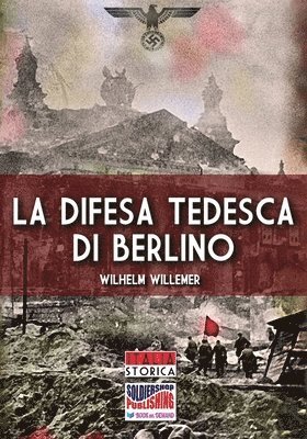 Wilhelm Willemer - difesa tedesca di Berlino, Häftad