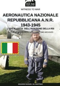 bokomslag Aeronautica Nazionale Repubblicana A.N.R. 1943-1945