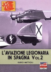 bokomslag L'aviazione legionaria in Spagna - Vol. 2