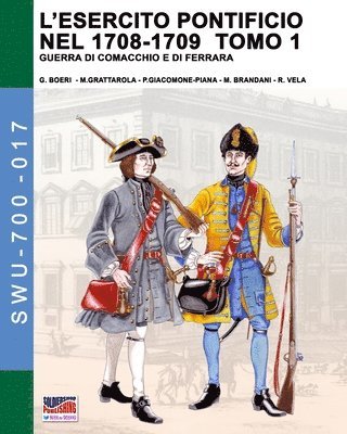 bokomslag L'esercito pontificio nel 1708-1709 - Tomo 1