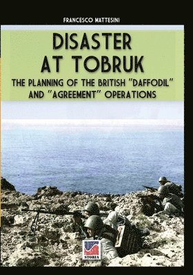 Disaster at Tobruk 1