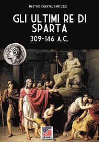 bokomslag Gli ultimi re di Sparta