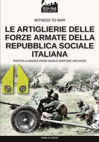 bokomslag Le artiglierie delle Forze Armate della Repubblica Sociale Italiana