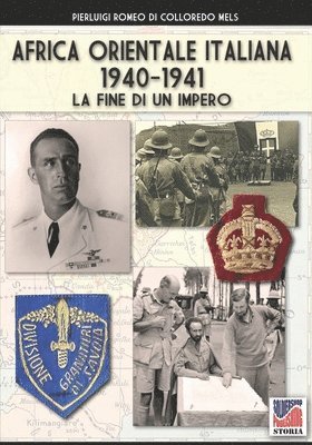 Pierluigi Romeo Di Colloredo Mels, Pierluigi Romeo di Colloredo Mels - Africa Orientale Italiana 1940-1941, Häftad