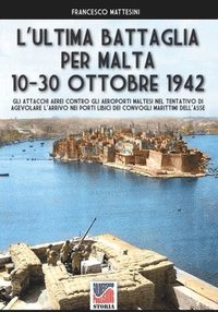 bokomslag L'ultima battaglia per Malta