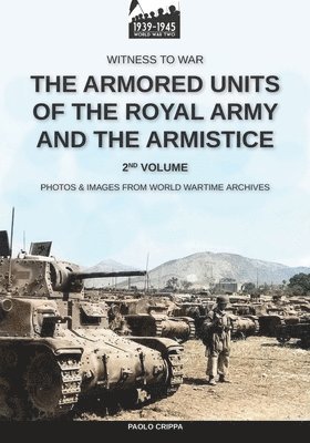 Paolo Crippa - armored units of the Royal Army and the Armistice - Vol. 2, Häftad