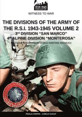 The divisions of the army of the R.S.I. 1943-1945 - Vol. 2 1