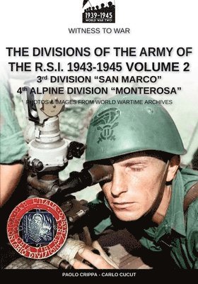 divisions of the army of the R.S.I. 1943-1945 - Vol. 2