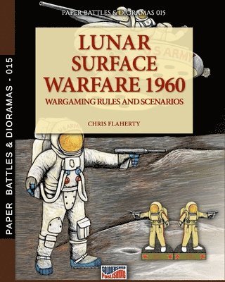 Chris Flaherty - Play the Lunar Surface warfare 1960, Häftad