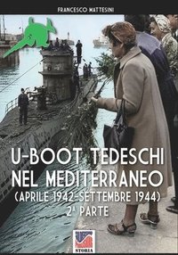 bokomslag U-Boot tedeschi nel Mediterraneo (aprile 1942 - settembre 1944)