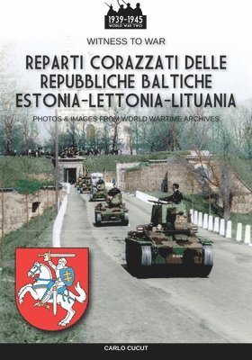 bokomslag Reparti corazzati delle repubbliche baltiche Estonia-Lettonia-Lituania