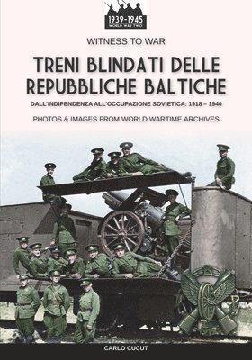 Carlo Cucut - Treni blindati delle Repubbliche Baltiche, Häftad
