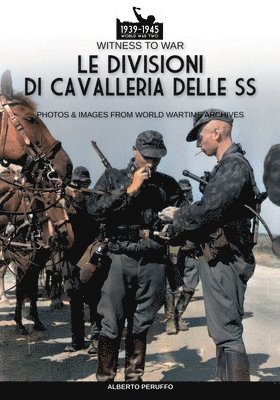 bokomslag Le divisioni di cavalleria delle SS