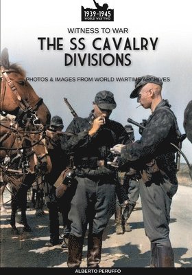 bokomslag The SS Cavalry Divisions