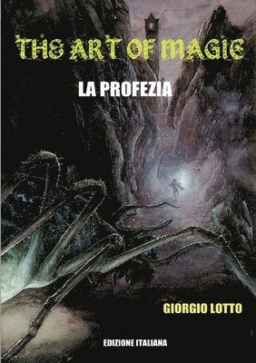 Giorgio Lotto - Art Of Magic - La Profezia, Häftad