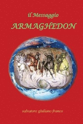 Il Messaggio ARMAGHEDON 1