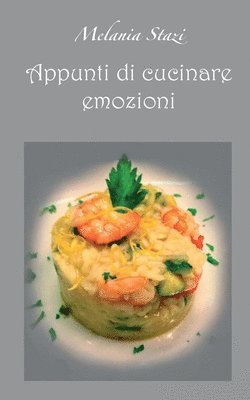 Melania Stazi - Appunti di cucinare emozioni, Häftad