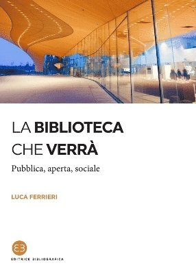 Luca Ferrieri - biblioteca che verrà, Häftad