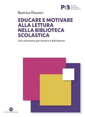 bokomslag Educare e motivare alla lettura nella biblioteca scolastica