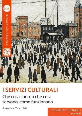 Annalisa Cicerchia - I servizi culturali, Häftad