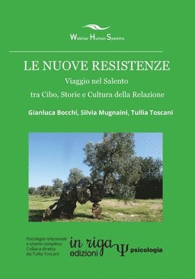 Le nuove resistenze: Viaggio nel Salento tra Cibo, Storie e Cultura della Relazione 1