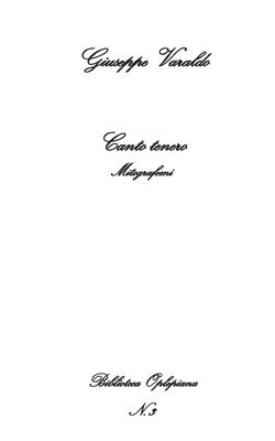 Giuseppe Varaldo - Canto tenero: Mitografemi, Häftad