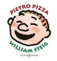 William Steig - Pietro Pizza, Inbunden