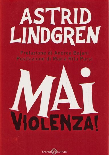 Astrid Lindgren - Aldrig våld! (Italienska), Inbunden