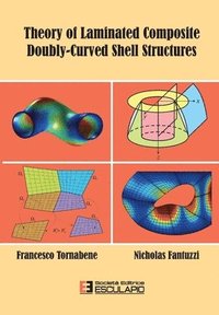 bokomslag Theory of Laminated Composite Doubly-Curved Shell Structures