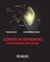 bokomslag Elements of Mathematics with Numerical Applications