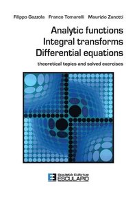 bokomslag Analytic Functions Integral Transforms Differential Equations
