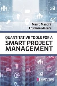 bokomslag Quantitative tools for a Smart Project Management
