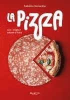 bokomslag La Pizza: Con I Migliori Salumi I d'Italia