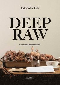 bokomslag Deep Raw: La Filosofia Delle Frollature